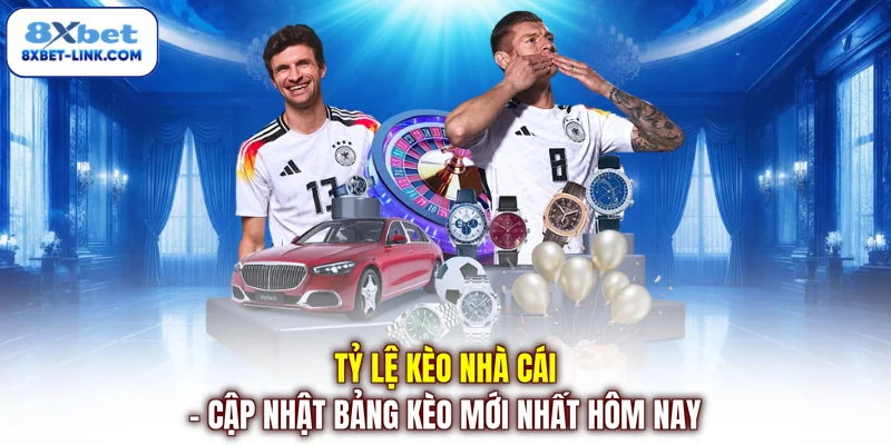 Tỷ Lệ Kèo Nhà Cái - Cập Nhật Bảng Kèo Mới Nhất Hôm Nay Tỷ lệ kèo nhà cái - Cập nhật bảng kèo mới nhất hôm nay